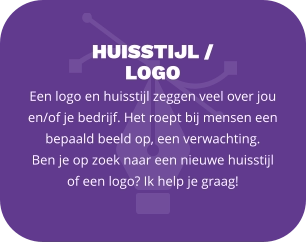 HUISSTIJL /  LOGO  Een logo en huisstijl zeggen veel over jou en/of je bedrijf. Het roept bij mensen een bepaald beeld op, een verwachting.  Ben je op zoek naar een nieuwe huisstijl  of een logo? Ik help je graag!