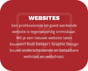 WEBSITES Een professionele en goed werkende website is tegenwoordig onmisbaar.  Wil je een nieuwe website laten bouwen? Rudi Dekker| Graphic Design bouwt onderscheidende en betaalbare websites en webshops.