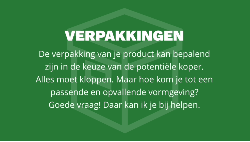 VERPAKKINGEN De verpakking van je product kan bepalend zijn in de keuze van de potentiële koper.  Alles moet kloppen. Maar hoe kom je tot een passende en opvallende vormgeving?  Goede vraag! Daar kan ik je bij helpen.